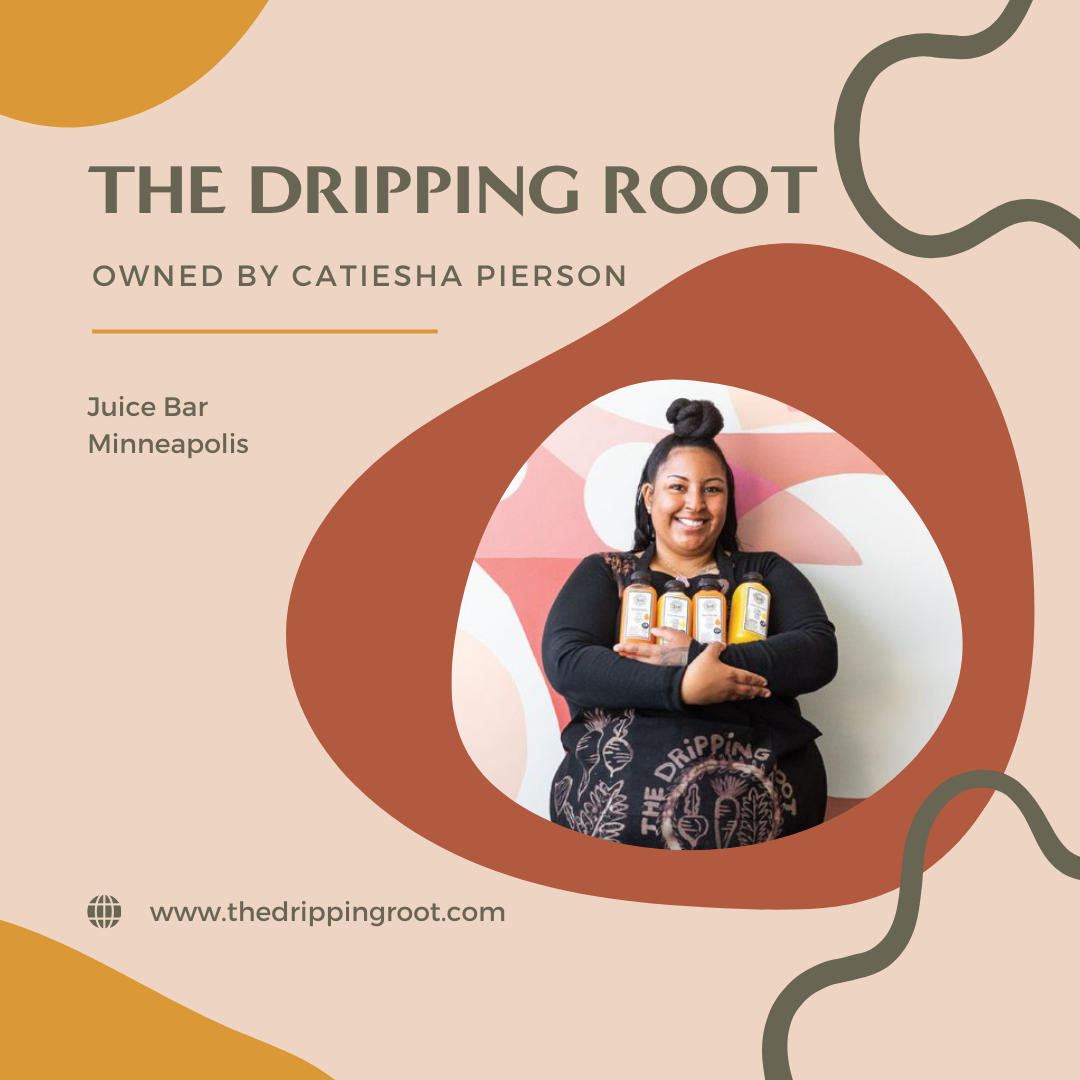 the dripping root owned by Catiesha Pierson in Minneapolis, Minnesota