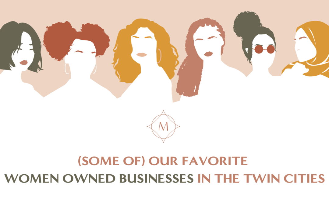 (Some of) Our Favorite Women-Owned Businesses In the Twin Cities